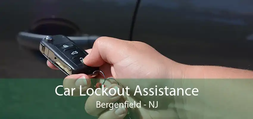 Car Lockout Assistance Bergenfield - NJ