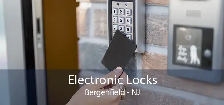 Electronic Locks Bergenfield - NJ